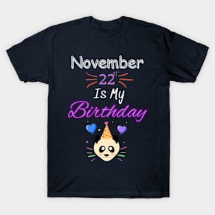 november 22 st is my birthday T-Shirt